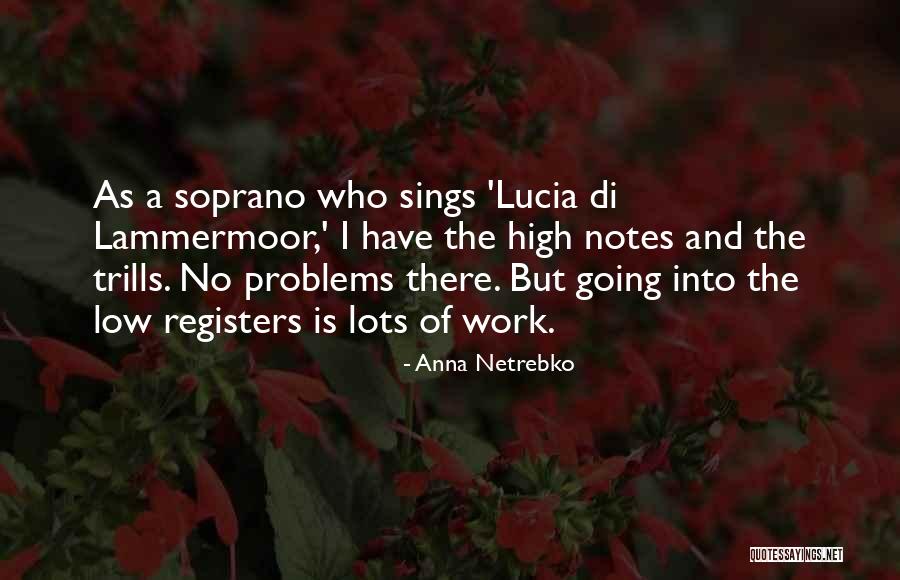 Anna Netrebko Quotes 1028359