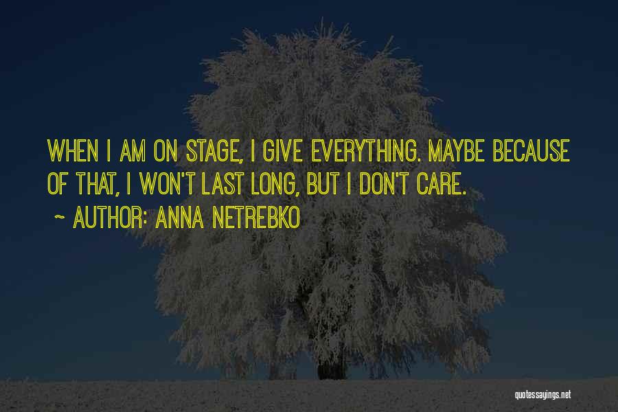 Anna Netrebko Quotes 1847220