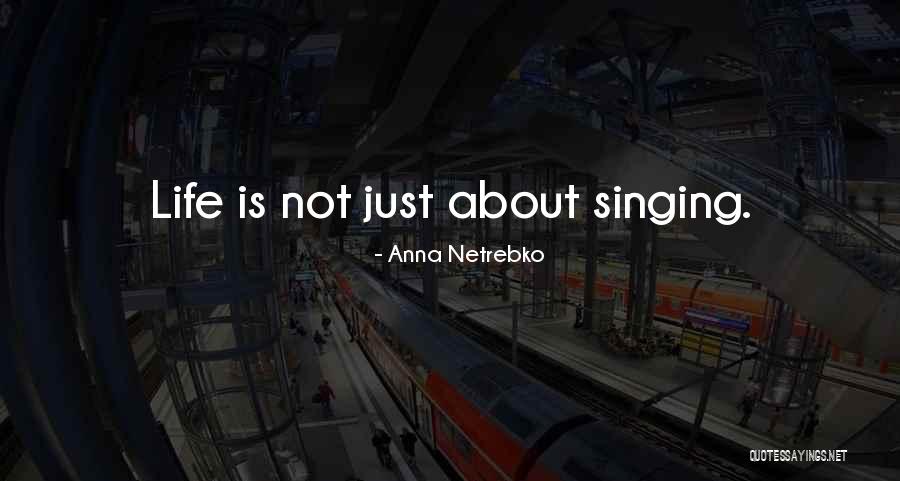 Anna Netrebko Quotes 1897045