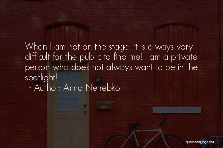 Anna Netrebko Quotes 2193451