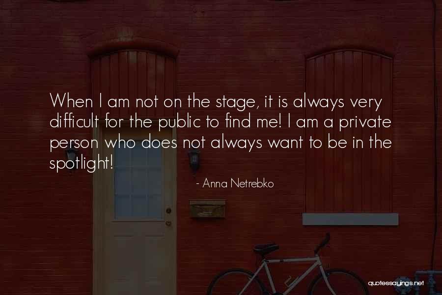 Anna Netrebko Quotes 2193451