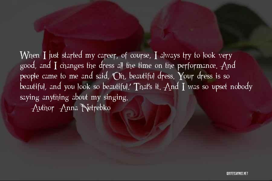 Anna Netrebko Quotes 455065