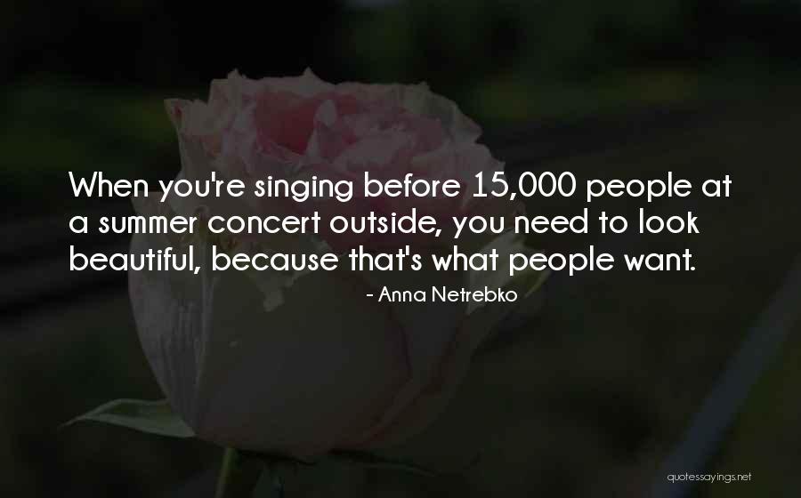 Anna Netrebko Quotes 539871