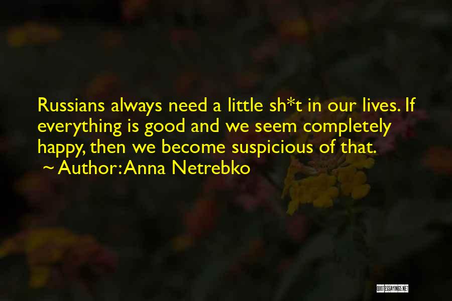 Anna Netrebko Quotes 594968