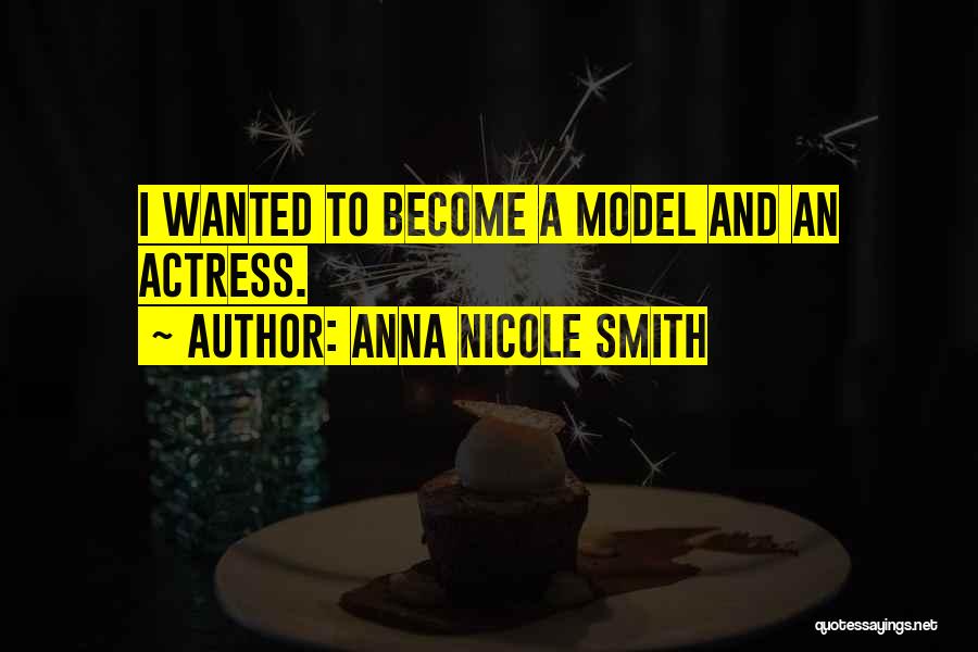 Anna Nicole Smith Quotes 1002831