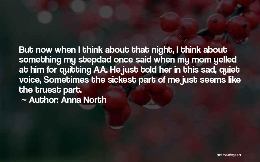 Anna North Quotes 524427