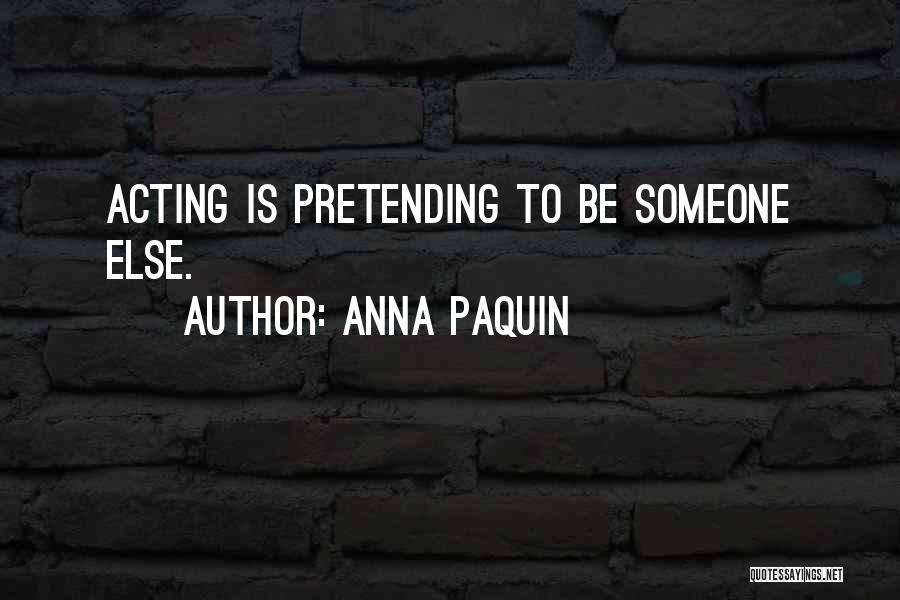 Anna Paquin Quotes 1448273