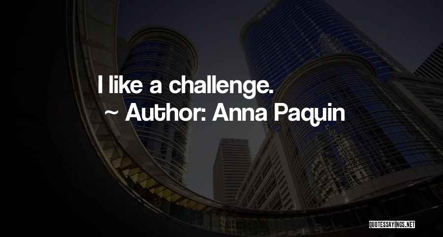 Anna Paquin Quotes 1695791