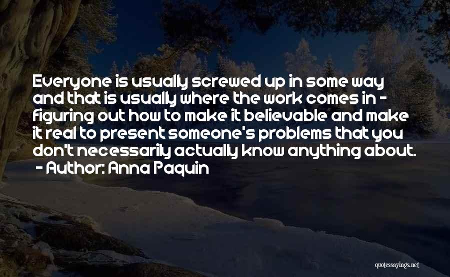 Anna Paquin Quotes 1969071