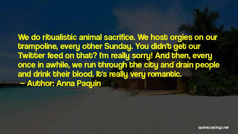 Anna Paquin Quotes 2103416