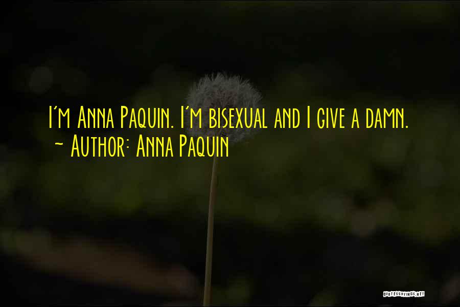 Anna Paquin Quotes 788874
