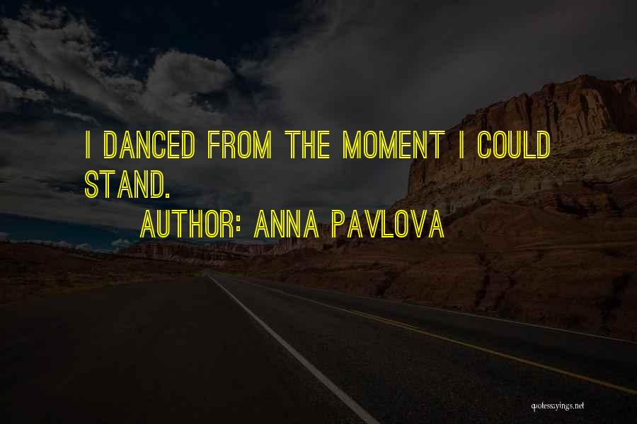 Anna Pavlova Quotes 1115092