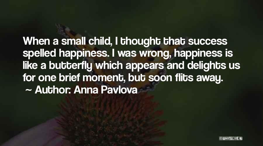 Anna Pavlova Quotes 263225
