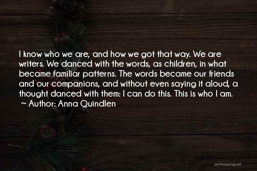 Anna Quindlen Quotes 1560392