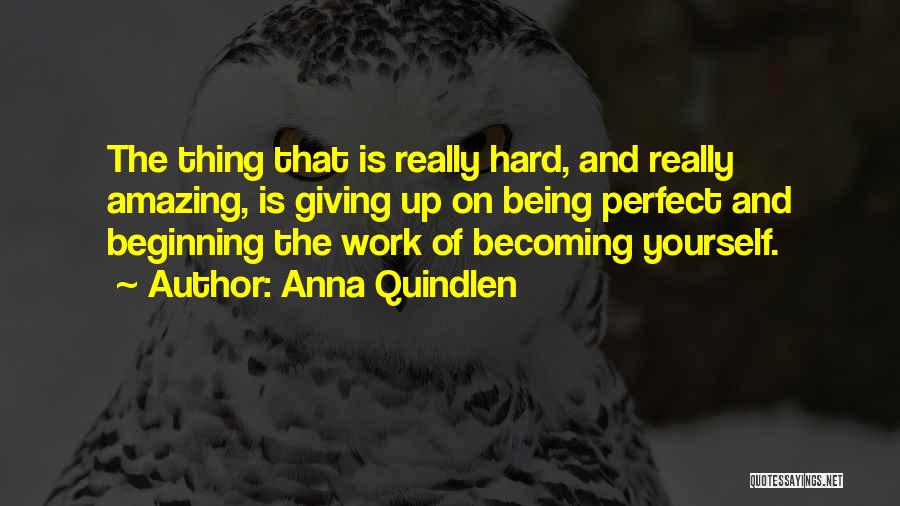 Anna Quindlen Quotes 558583