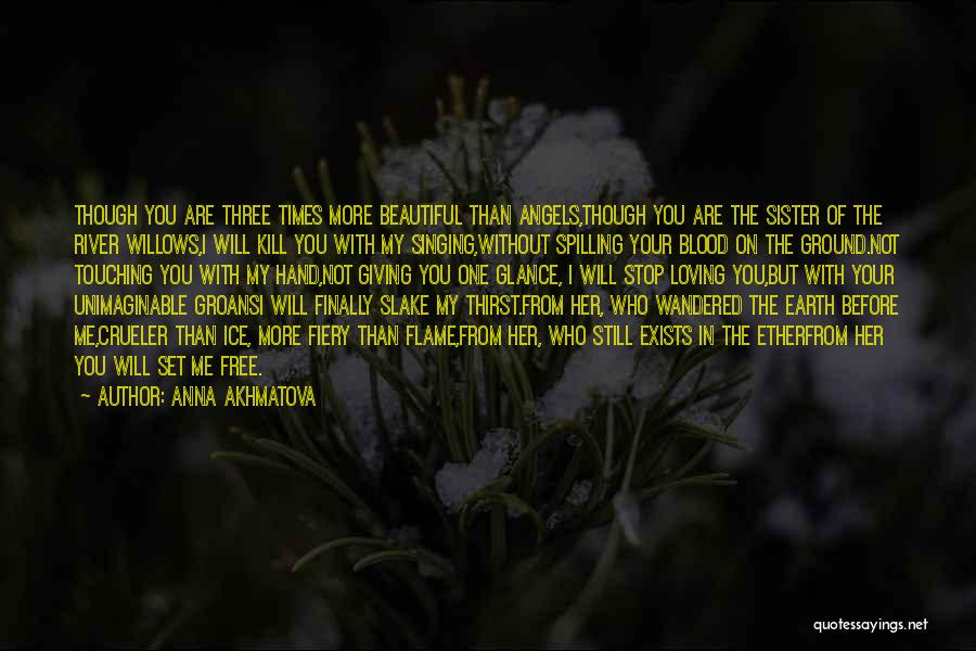 Anna Quotes By Anna Akhmatova