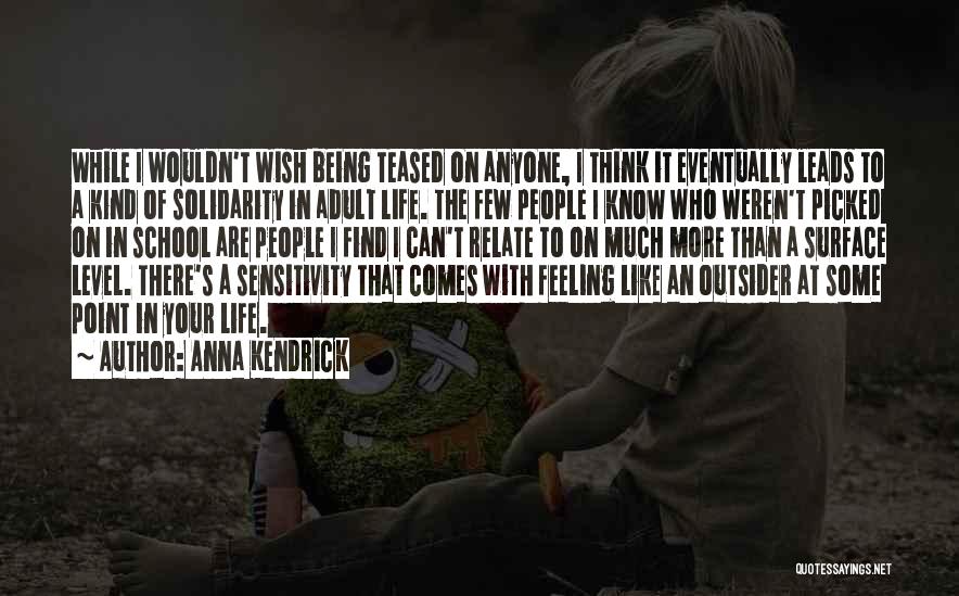 Anna Quotes By Anna Kendrick