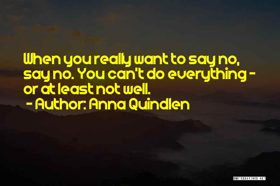 Anna Quotes By Anna Quindlen