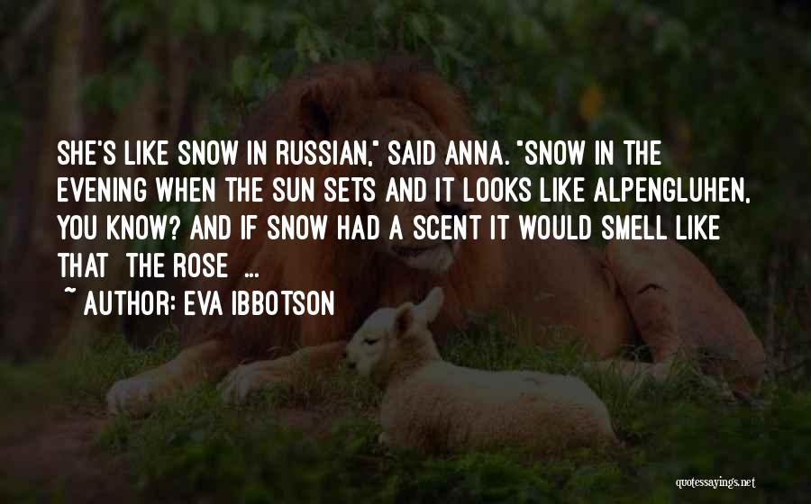 Anna Rose Quotes By Eva Ibbotson