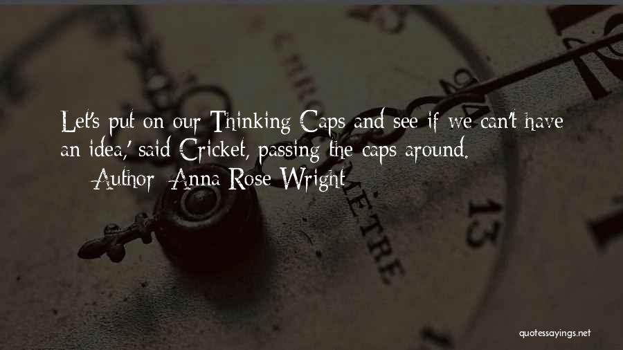 Anna Rose Wright Quotes 2134016