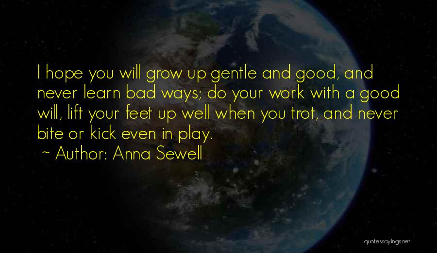 Anna Sewell Quotes 1025931