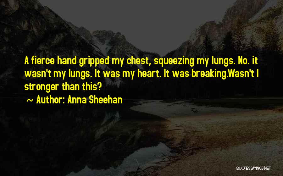 Anna Sheehan Quotes 2159512