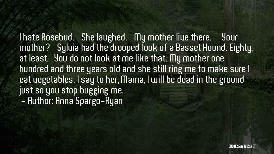 Anna Spargo-Ryan Quotes 1841411