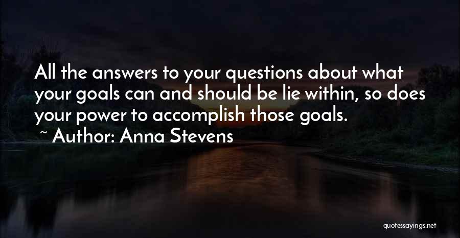 Anna Stevens Quotes 1538818