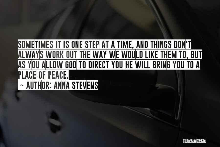 Anna Stevens Quotes 292648