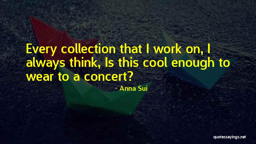 Anna Sui Quotes 1275880