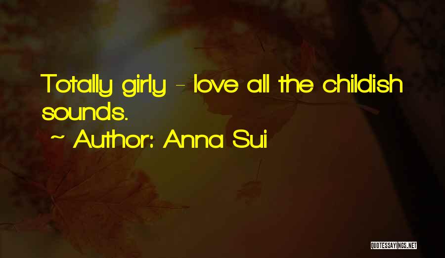 Anna Sui Quotes 1704136