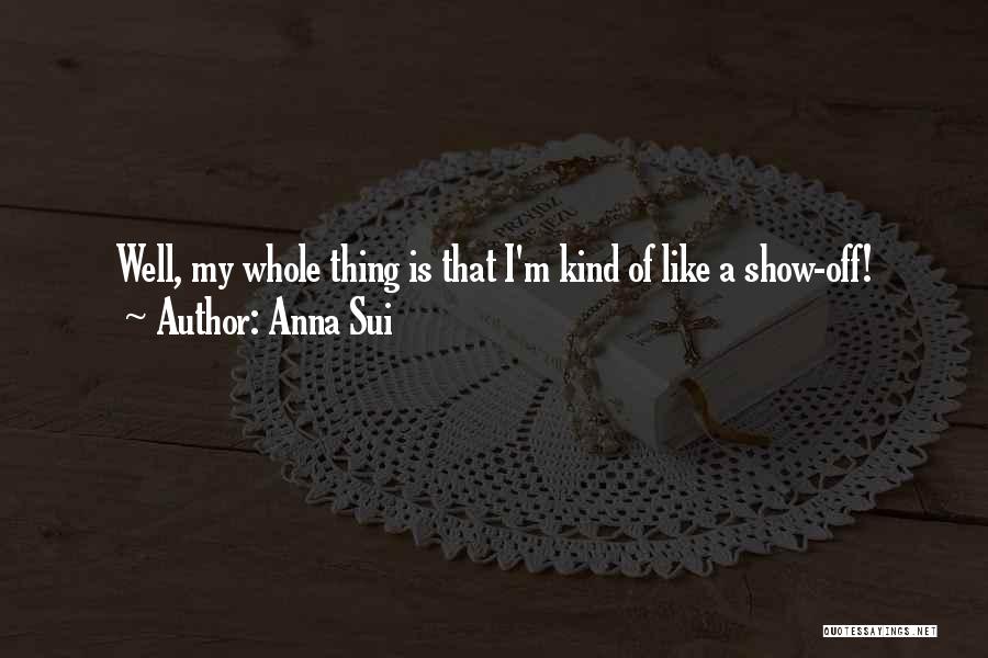 Anna Sui Quotes 2188883