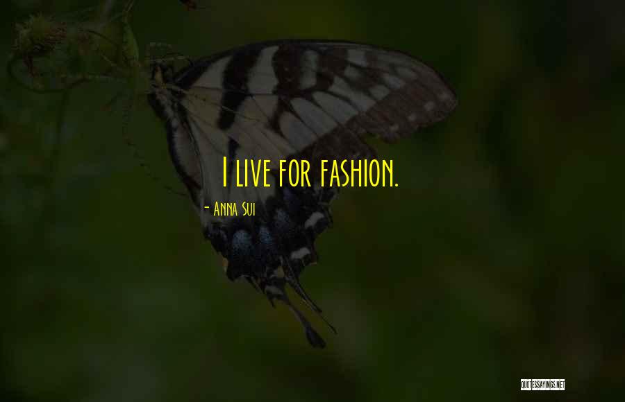 Anna Sui Quotes 342584