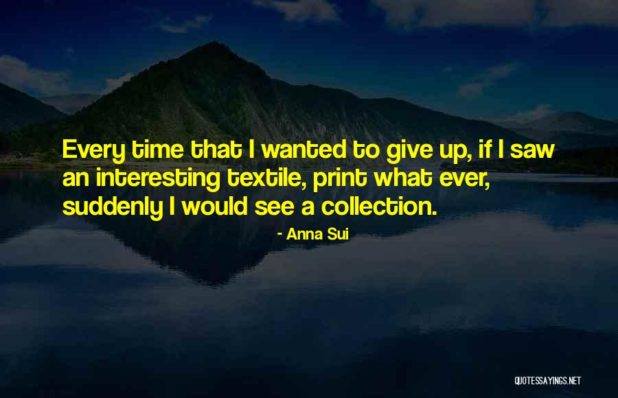 Anna Sui Quotes 522922