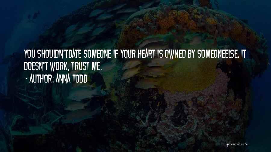 Anna Todd Quotes 1105683