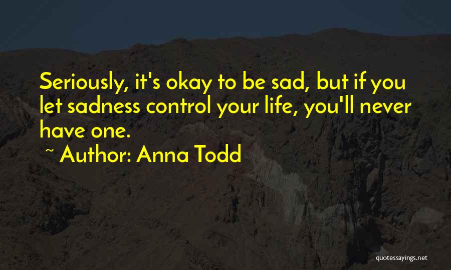 Anna Todd Quotes 1763494