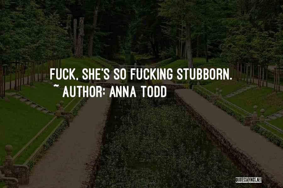 Anna Todd Quotes 1765497