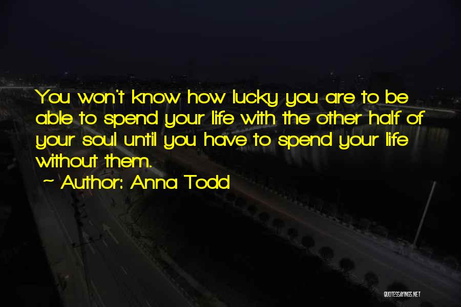 Anna Todd Quotes 479806