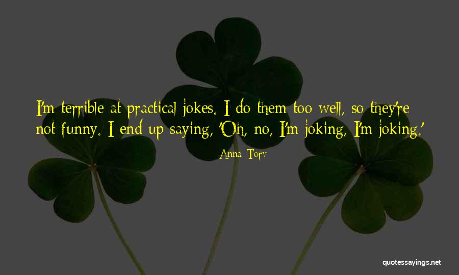 Anna Torv Quotes 751265