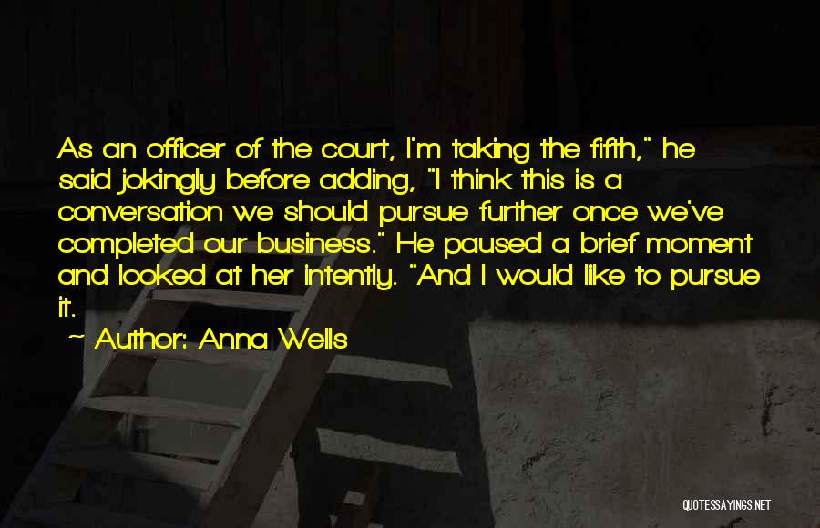 Anna Wells Quotes 1984569