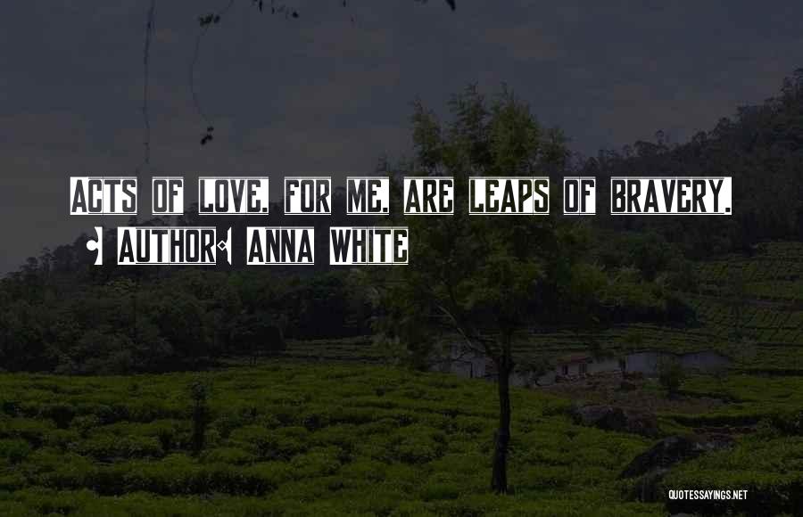 Anna White Quotes 1161436