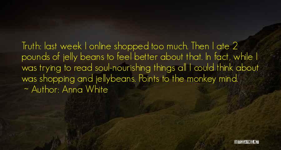 Anna White Quotes 1248275