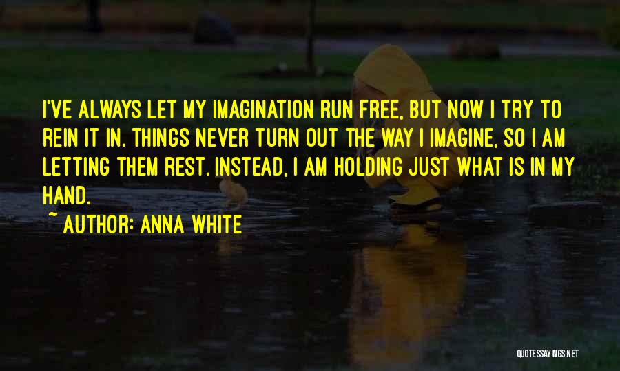 Anna White Quotes 1841057