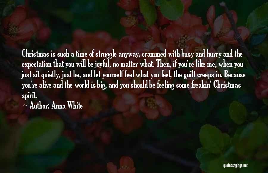 Anna White Quotes 1929754
