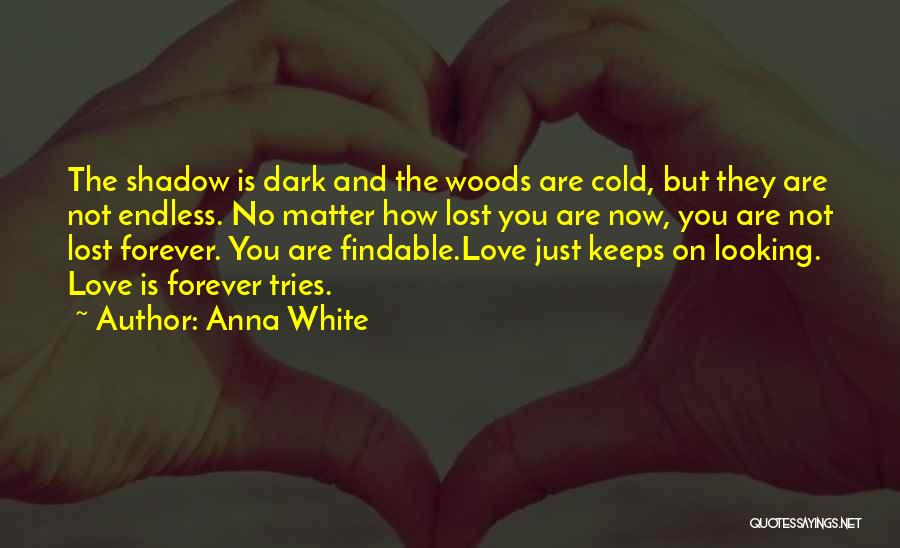 Anna White Quotes 2217271