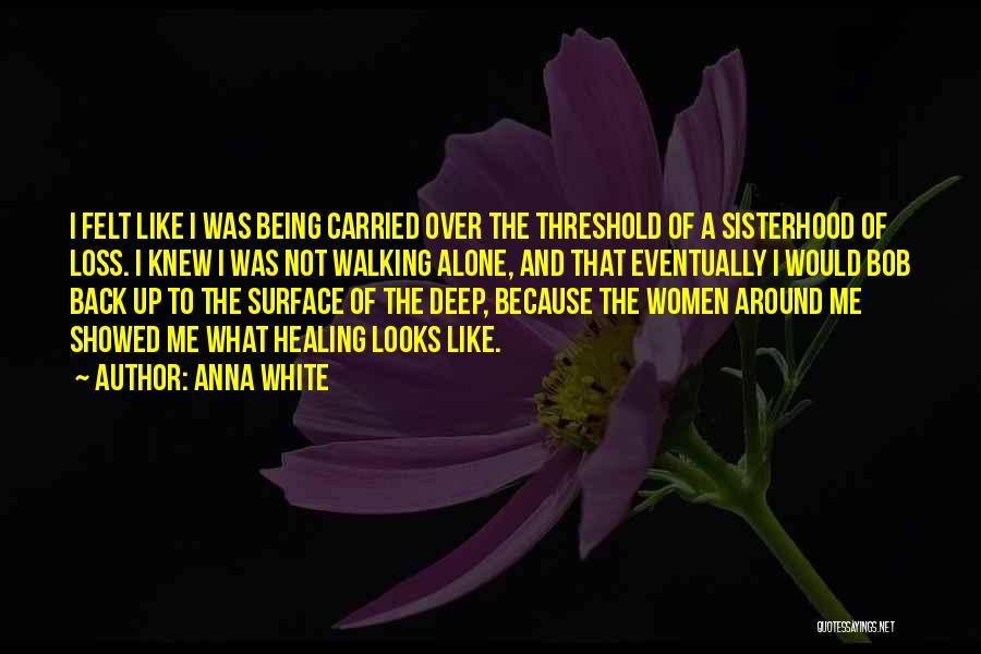 Anna White Quotes 460085