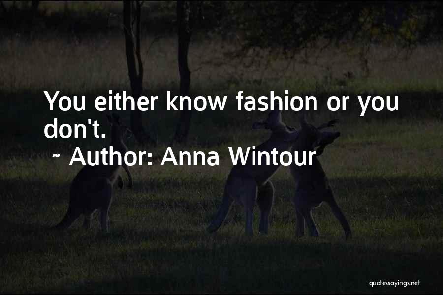 Anna Wintour Quotes 1226533