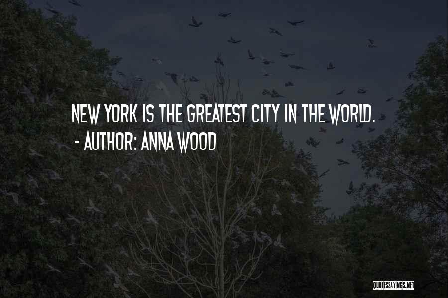 Anna Wood Quotes 235206