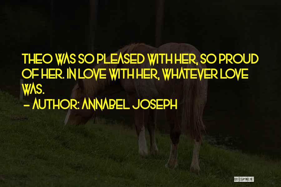 Annabel Joseph Quotes 1374990