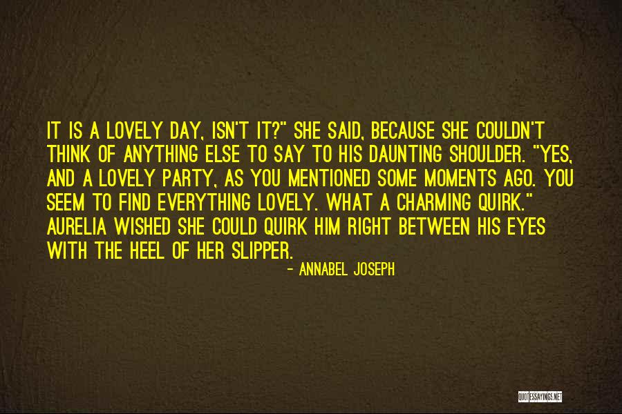 Annabel Joseph Quotes 1603312